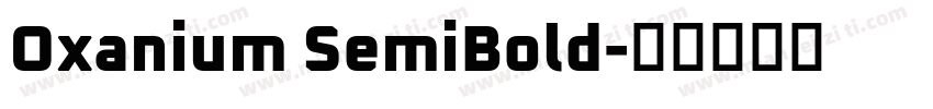 Oxanium SemiBold字体转换